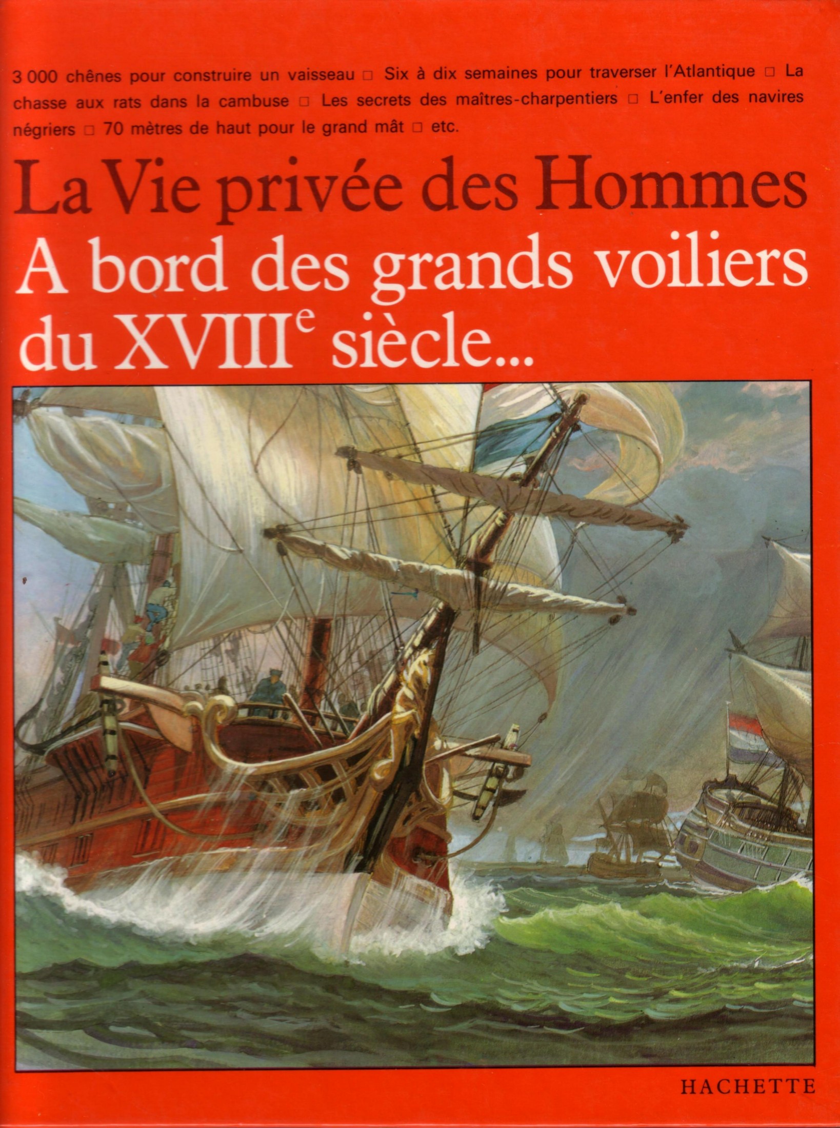 A bord des grands voiliers du XVIIIe siècle