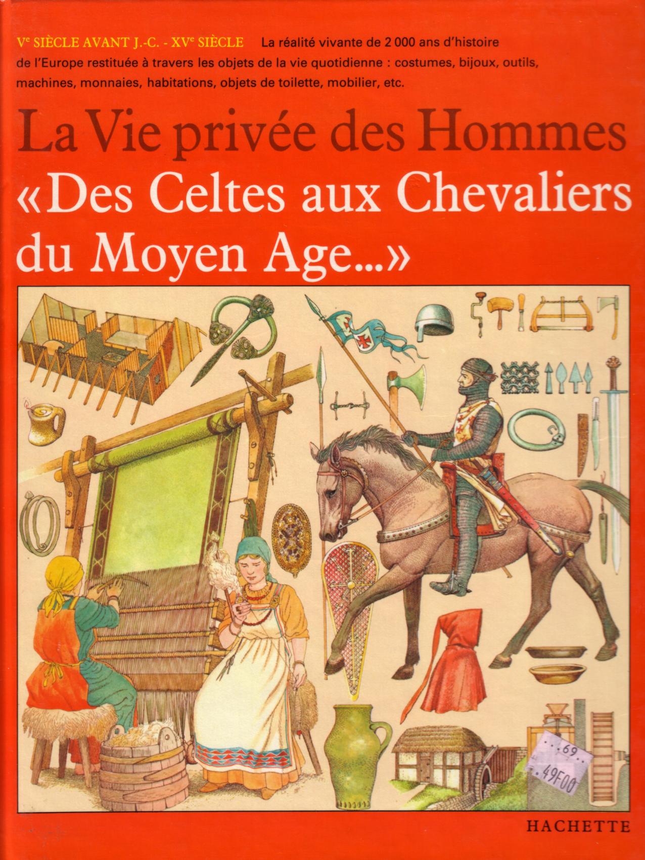 Des Celtes aux Chevaliers du Moyen Age
