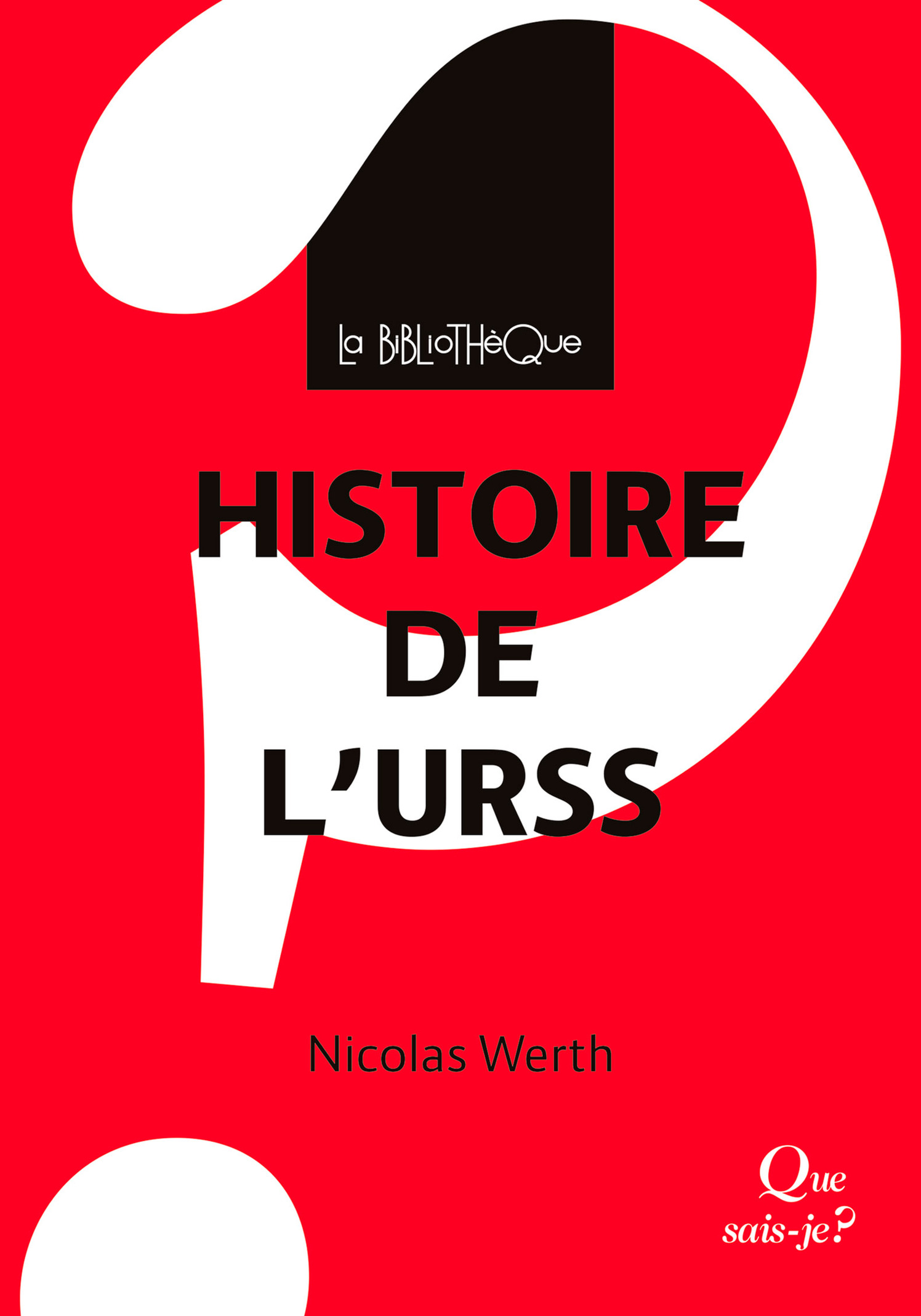 Histoire de l'URSS de Khrouchtchev à Gorbatchev (1953-1991)