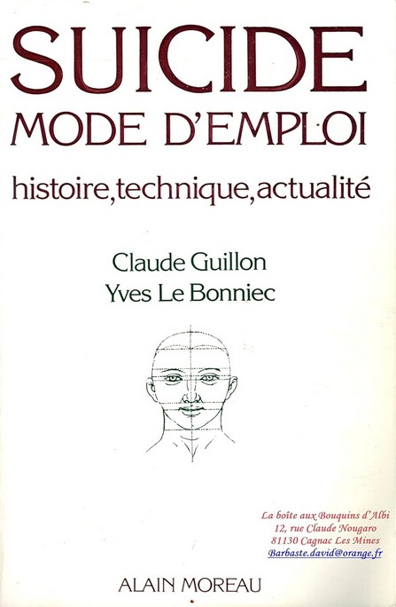 Suicide, mode d'emploi: histoire, technique, actualité (éd. 1982)