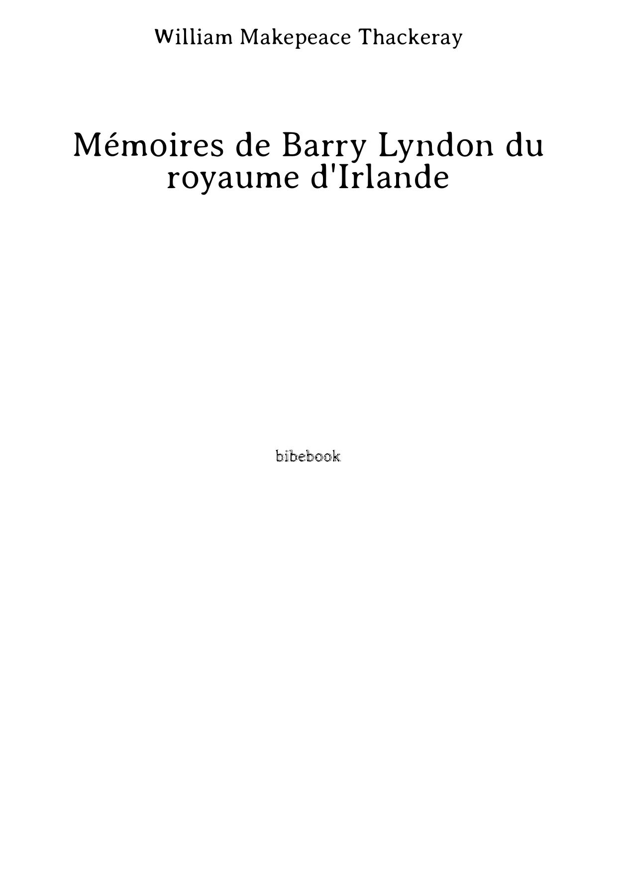 Mémoires de Barry Lyndon du royaume d'Irlande