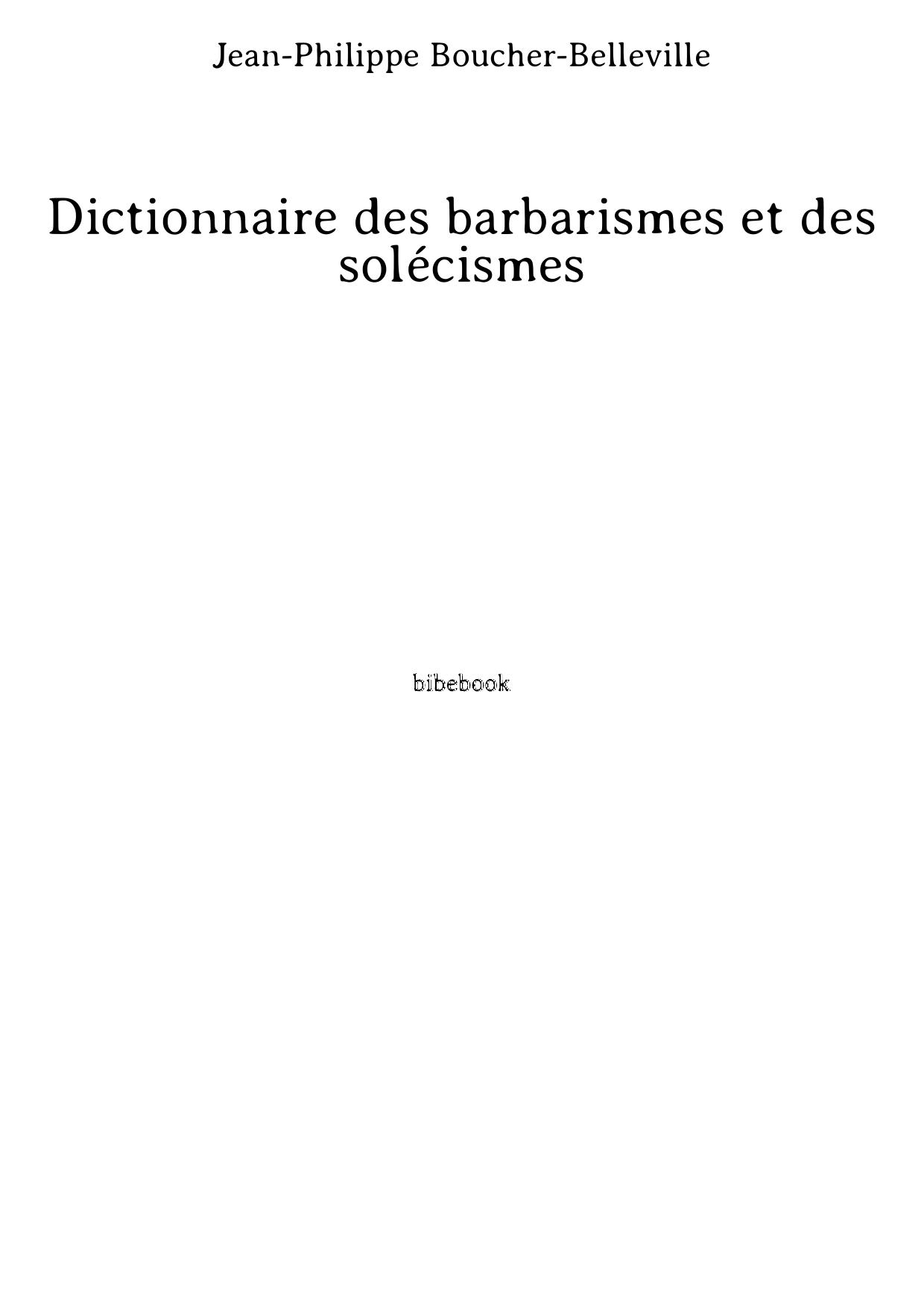 Dictionnaire des barbarismes et des solécismes