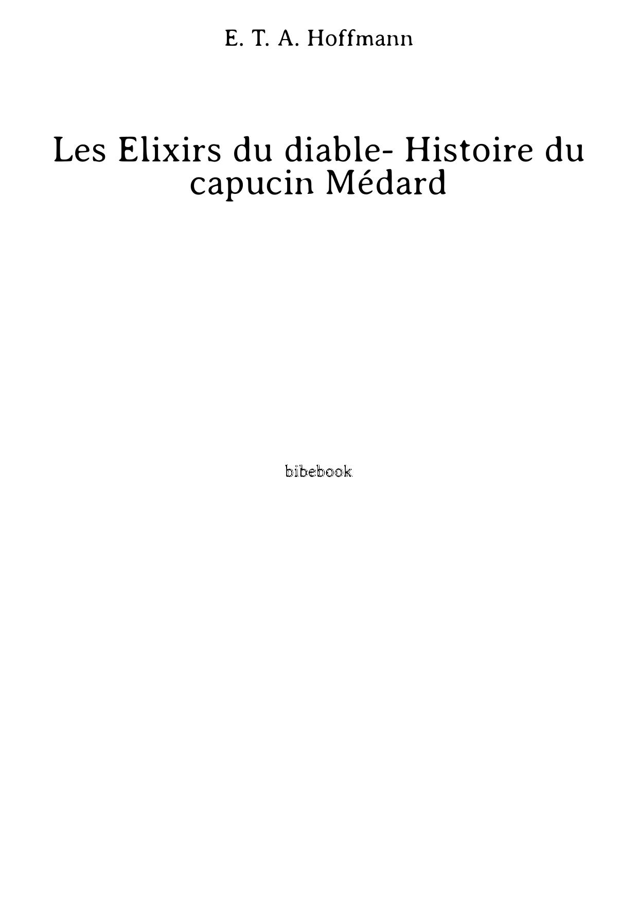 Les Élixirs du diable- Histoire du capucin Médard
