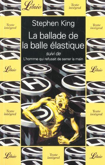 La Ballade De La Balle Elastique & L'Homme Qui Refusait De Serrer La Main
