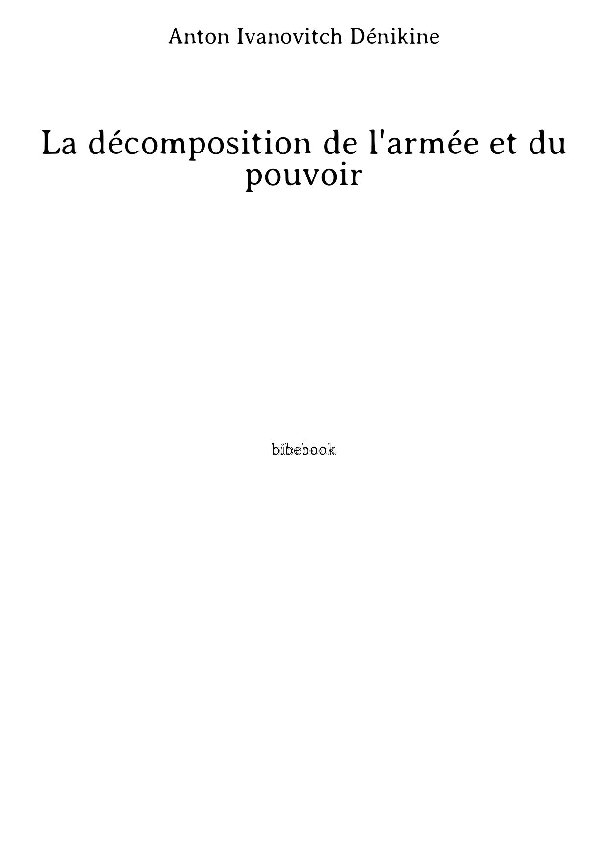 La décomposition de l'armée et du pouvoir
