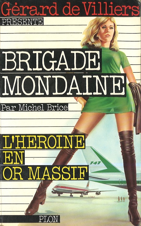 L'héroine en or massif