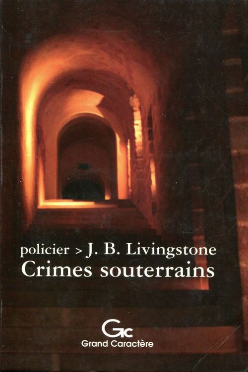 Crimes souterrains
