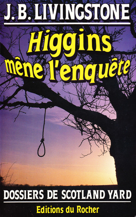 Higgins mène l'enquête