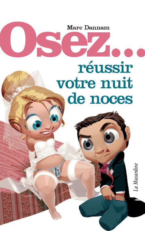 Réussir Votre Nuit De Noce