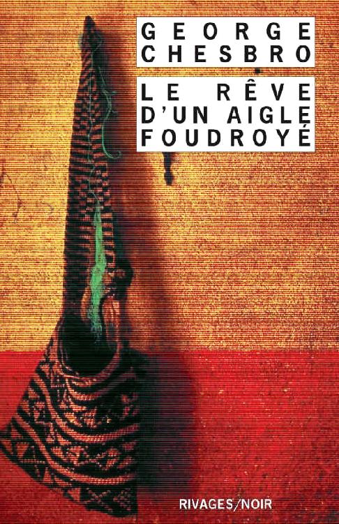 Le Rêve d’un aigle foudroyé