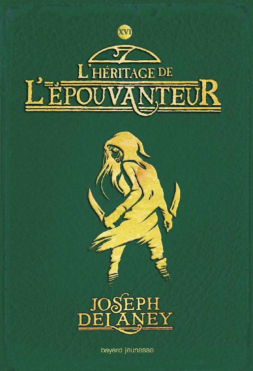 L'Épouvanteur - Tome 16: L'Héritage de l'Epouvanteur