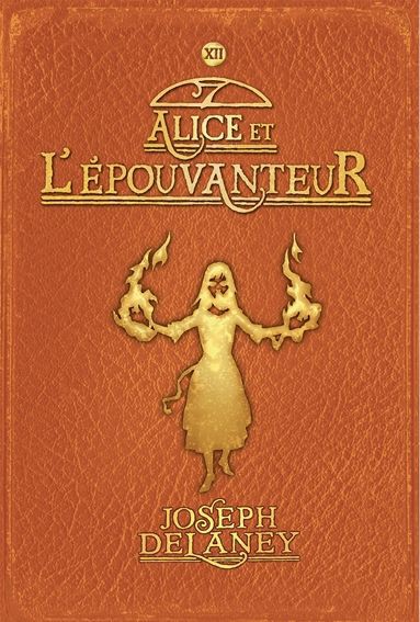 L'épouvanteur, Tome 12 : Alice et l'épouvanteur