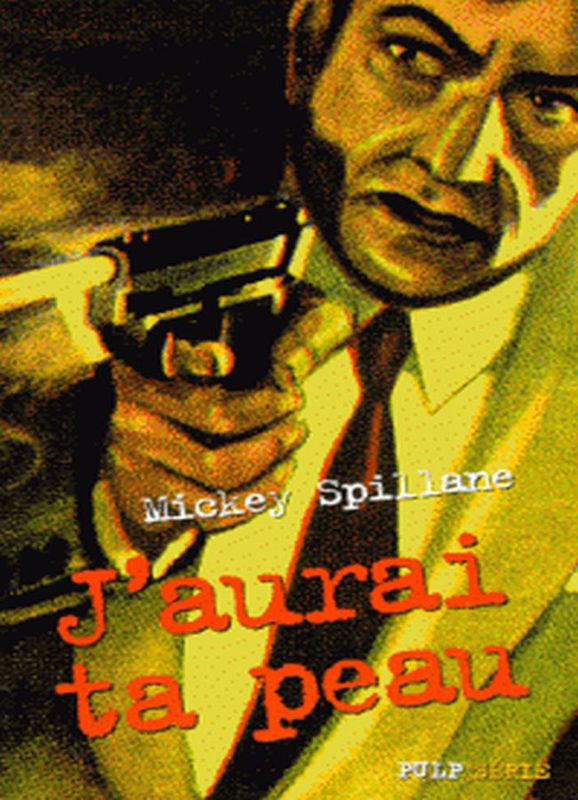 J'aurais ta peau