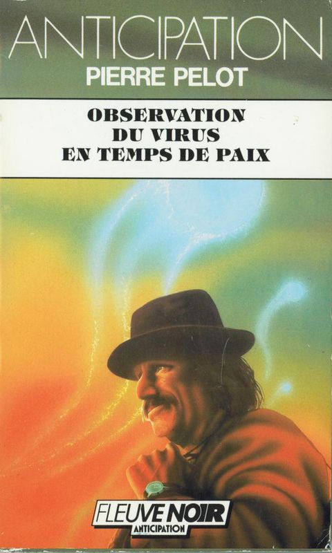 Observation du virus en temps de paix
