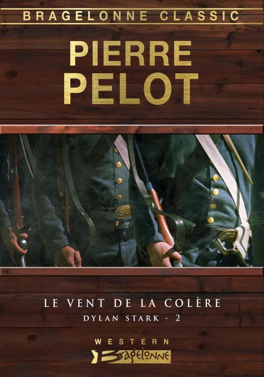 Le Vent de la colère: Dylan Stark
