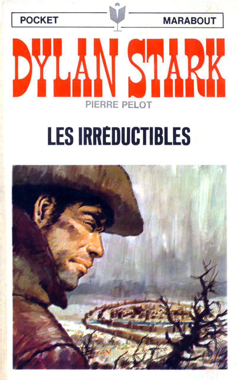 Dylan Stark - 07 - Les Irreductibles