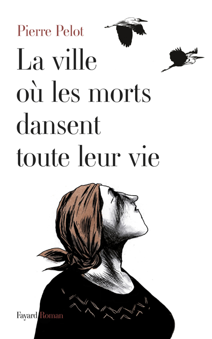 La Ville Où Les Morts Dansent Toute Leur Vie