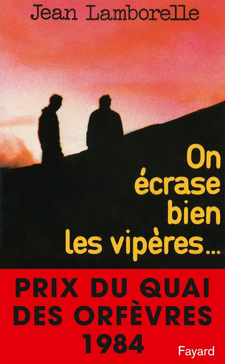 On écrase bien les vipères…