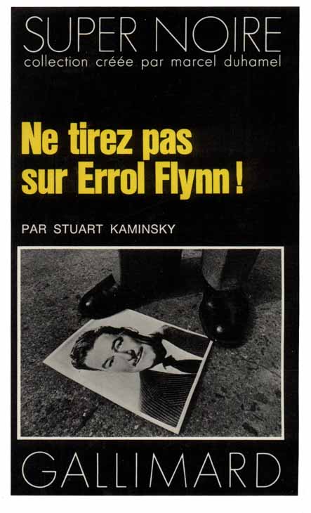 Ne tirez pas sur Errol Flynn !