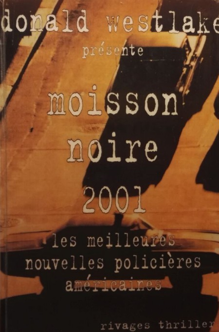 Moisson noire 2001