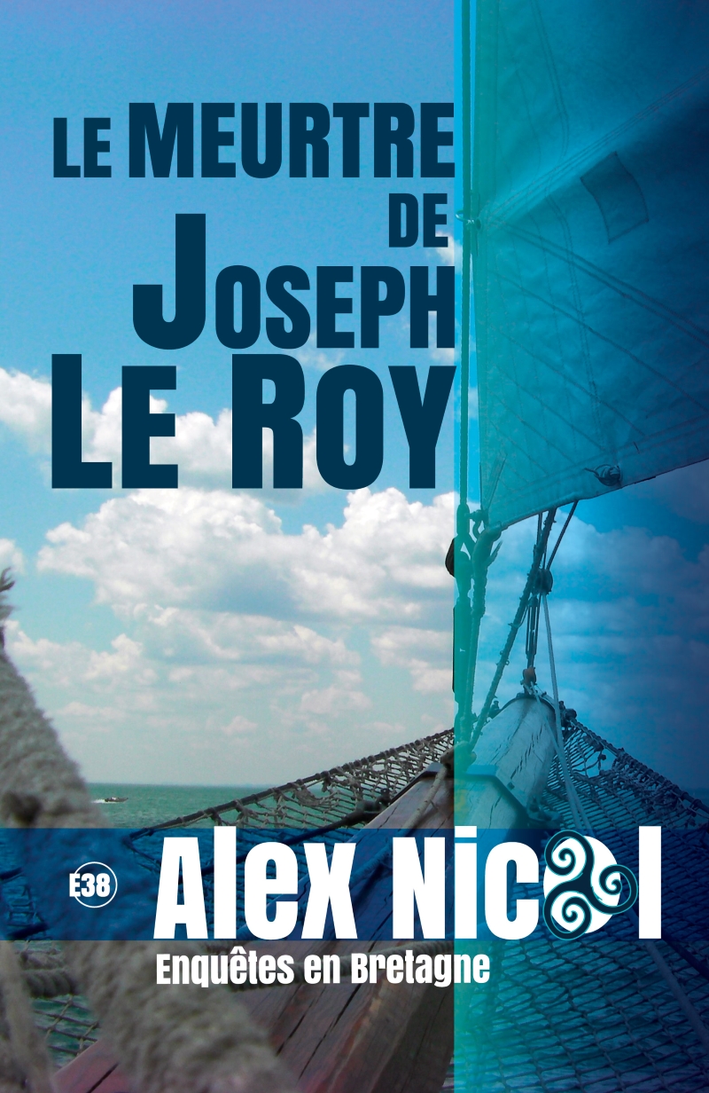 Le meurtre de Joseph Le Roy