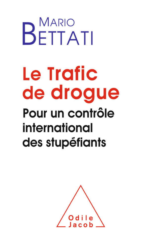 Le Trafic de drogue : pour un contrôle international des stupéfiants