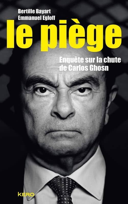 Le piège, enquête sur la chute de Carlos Ghosn