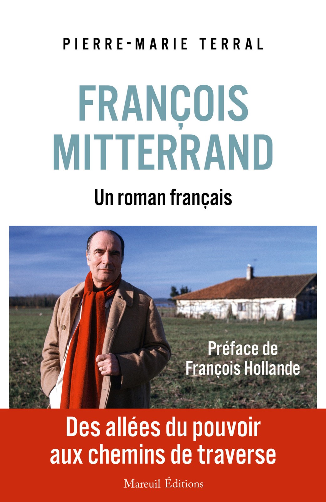 François Mitterrand, un roman français