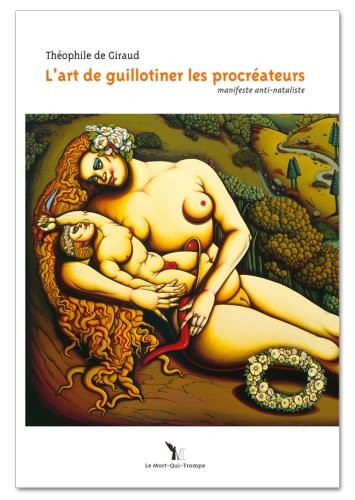 L'art de guillotiner les procréateurs