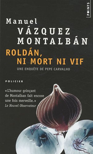 Roldán, ni mort, ni vif