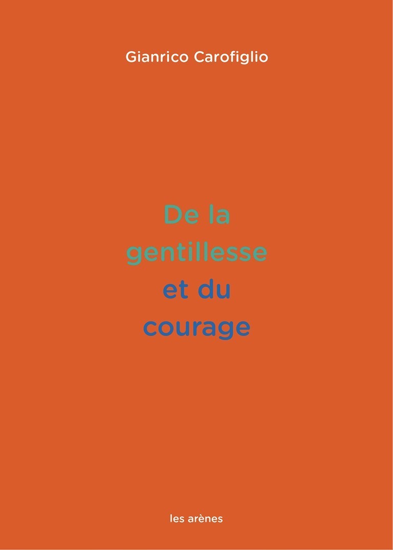 De la gentillesse et du courage