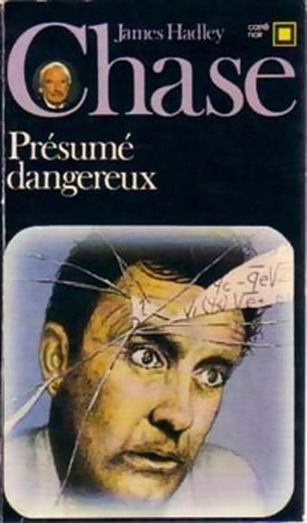 Présumé dangereux