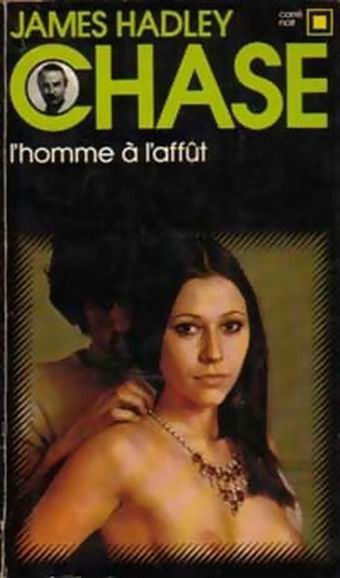 L’homme à l’affût
