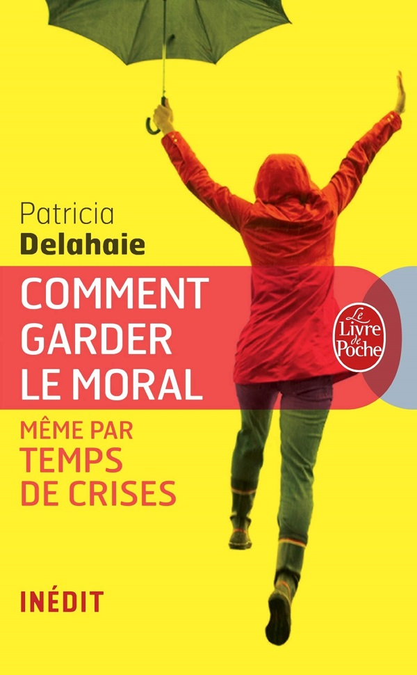 Comment garder le moral (même par temps de crise)