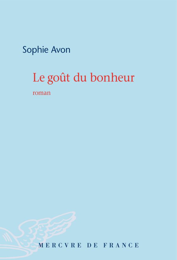 Le goût du bonheur