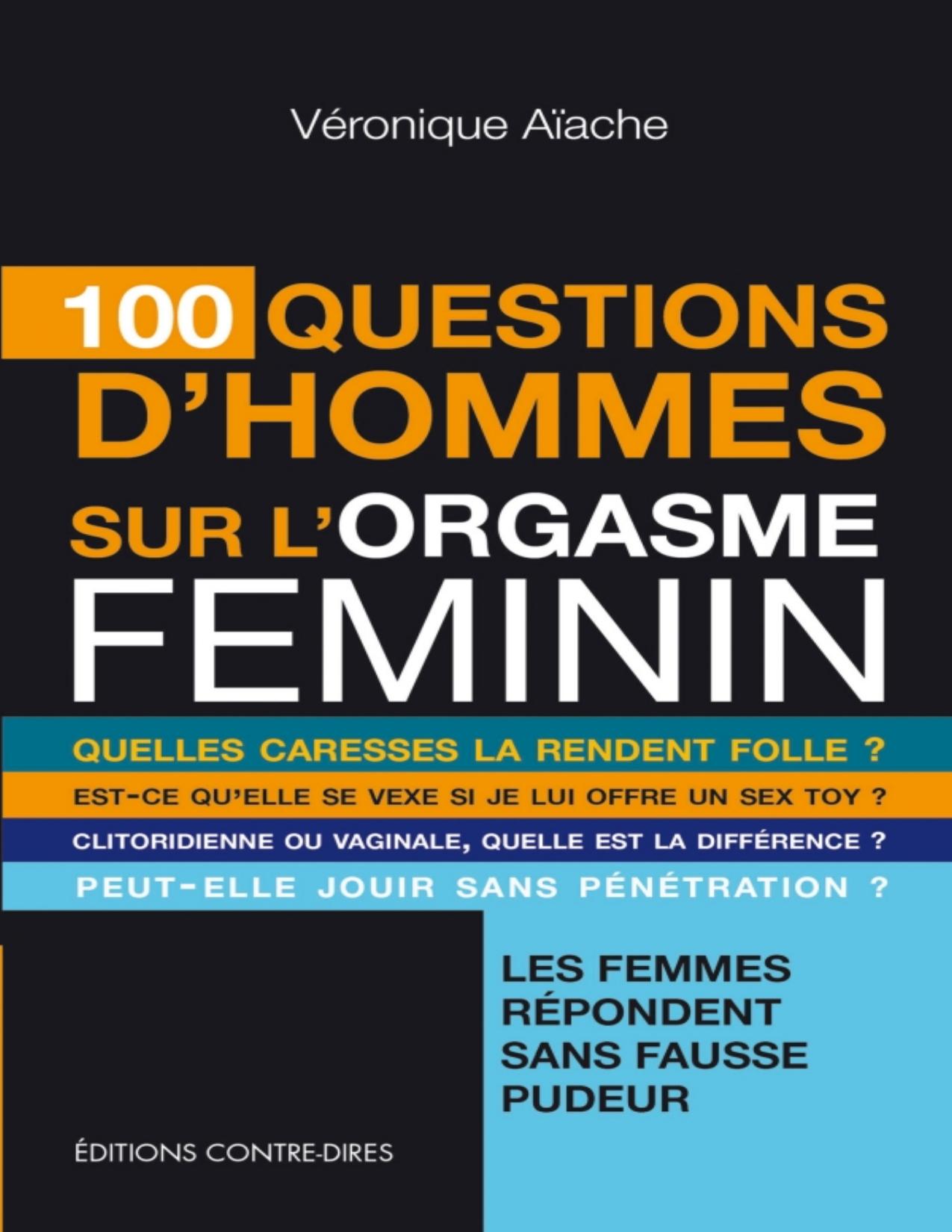 100 questions d'hommes sur l'orgasme féminin