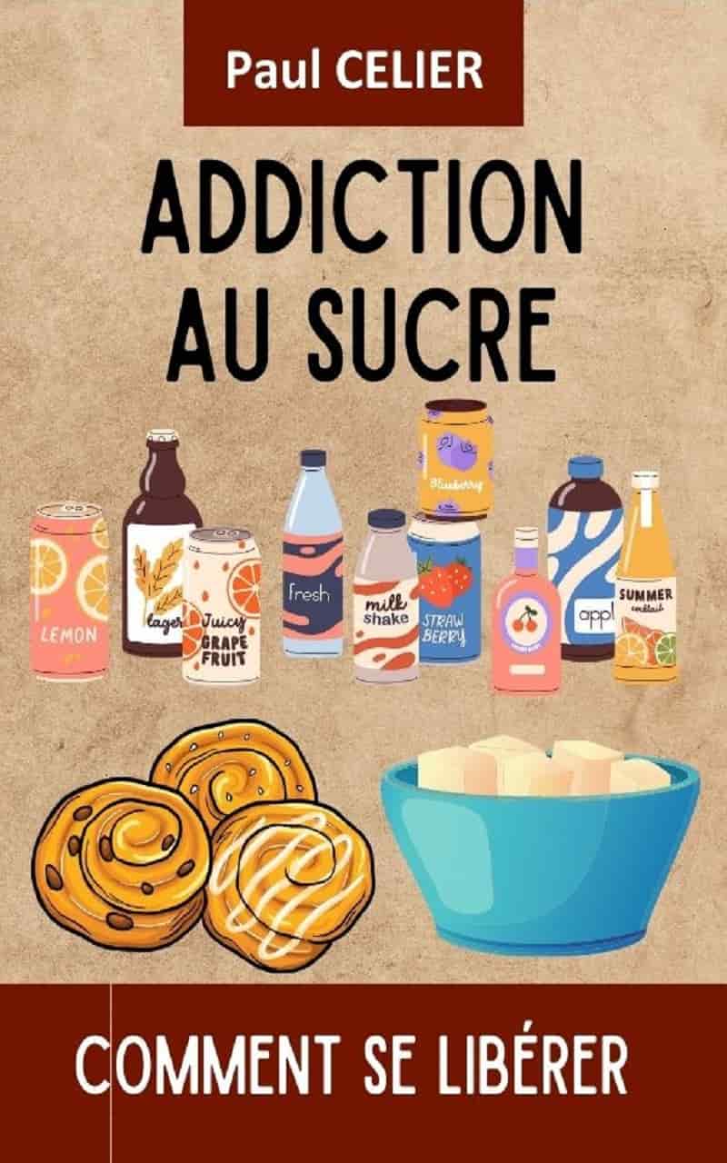 Addiction au sucre : comment se libérer