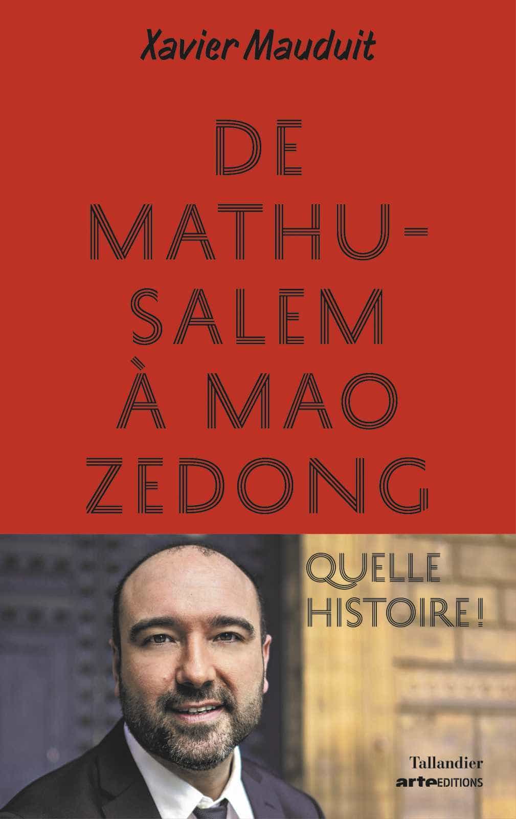 De Mathusalem à Mao zedong: quelle histoire !