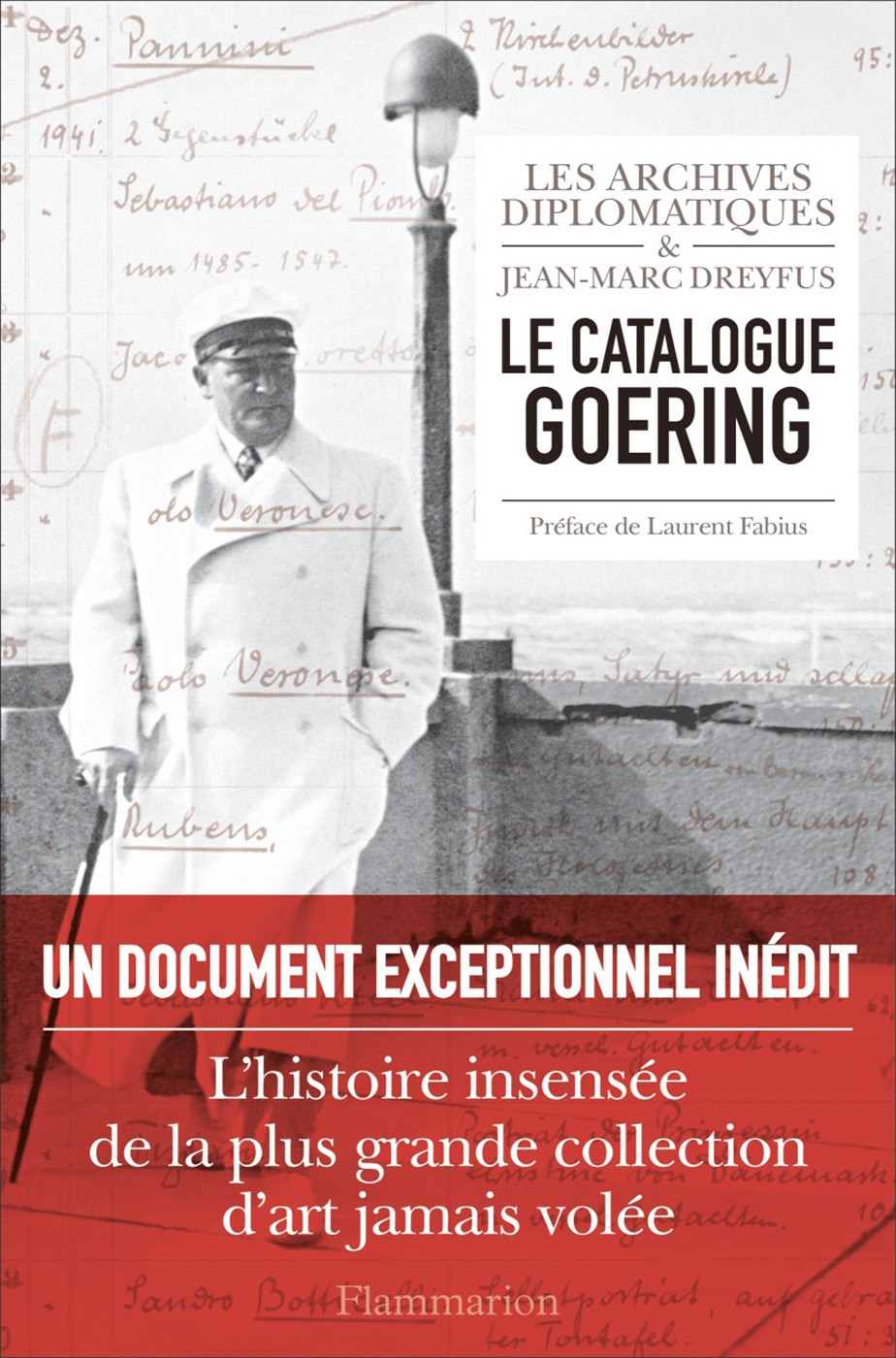 Le Catalogue Goering - L'histoire insensée de la plus grande collection d'art jamais volée