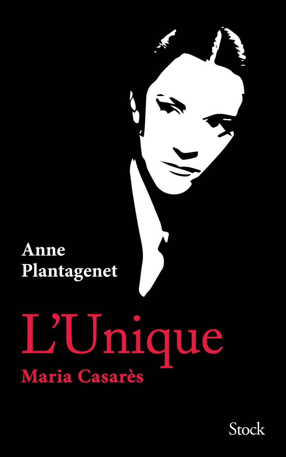 L’Unique, Maria Casarès
