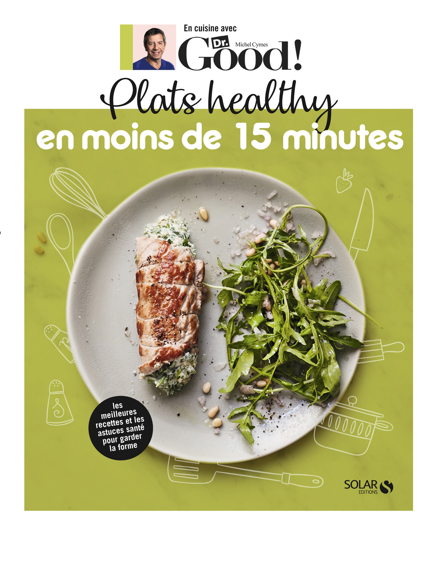 Plats healthy en moins de 15 minutes - Dr Good