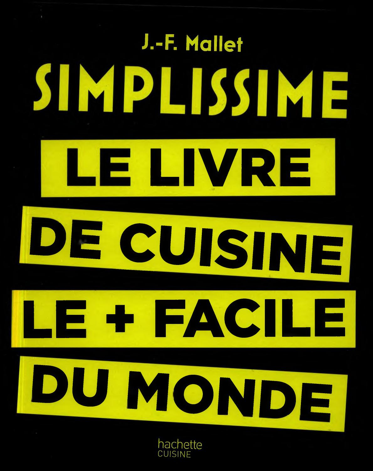 Simplissime Le Livre de Cuisine le Plus Facile du Monde