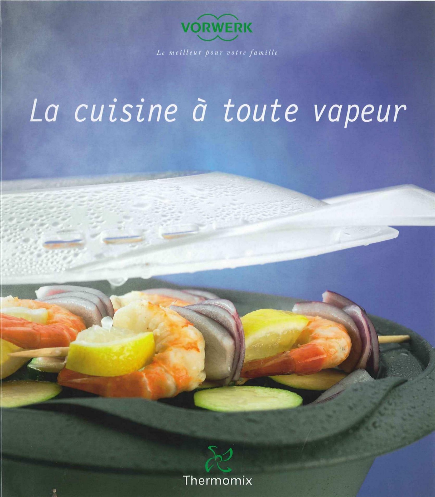 La cuisine à toute vapeur