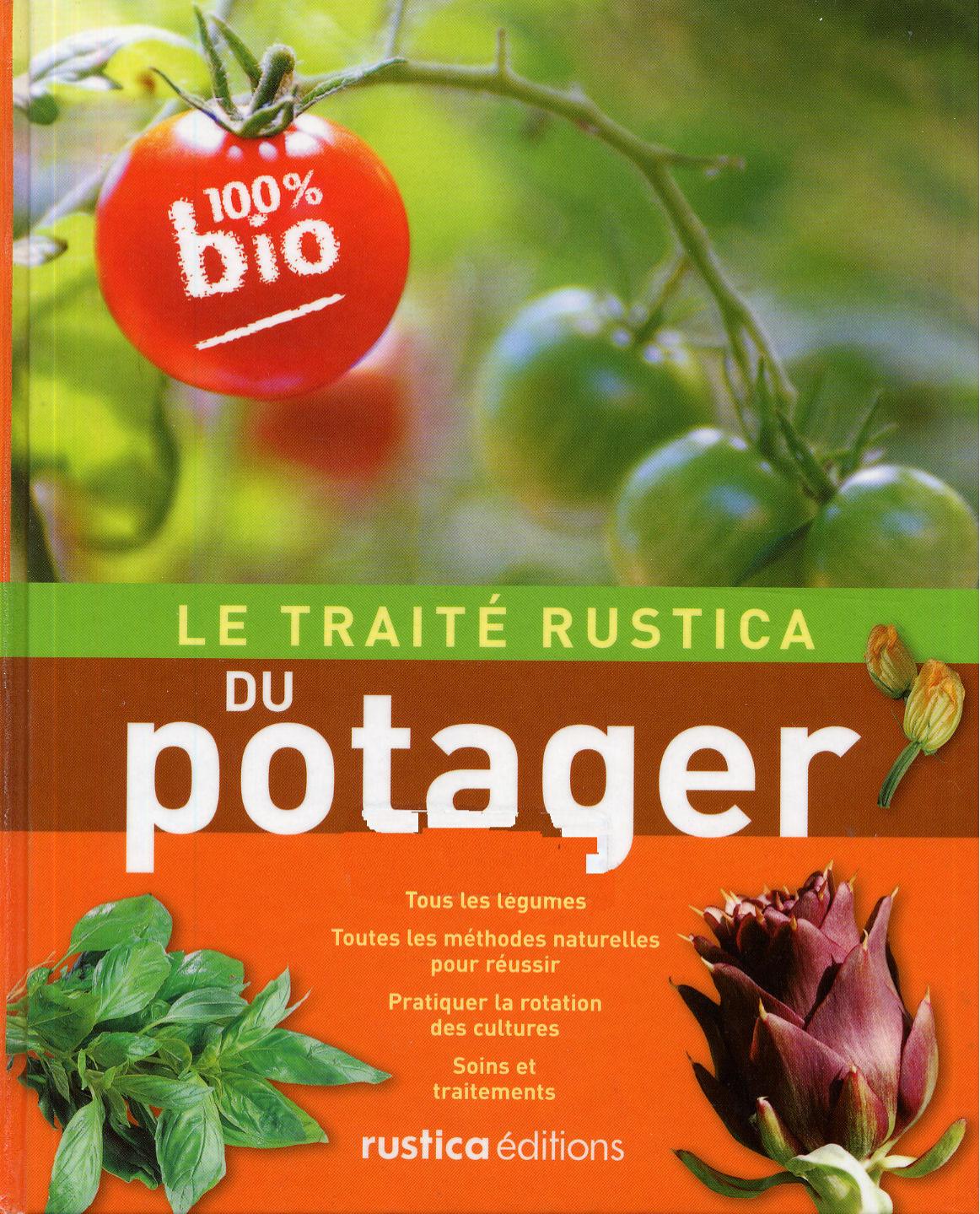 Le traité Rustica du potager 100% bio