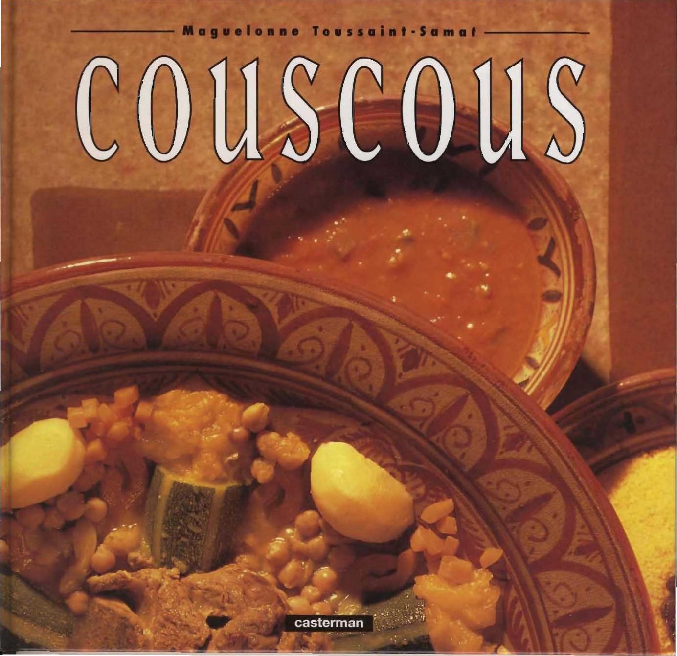 Histoire gourmande des grands plats - Couscous