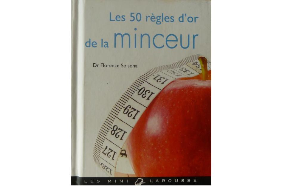 Les 50 règles d'or de la minceur