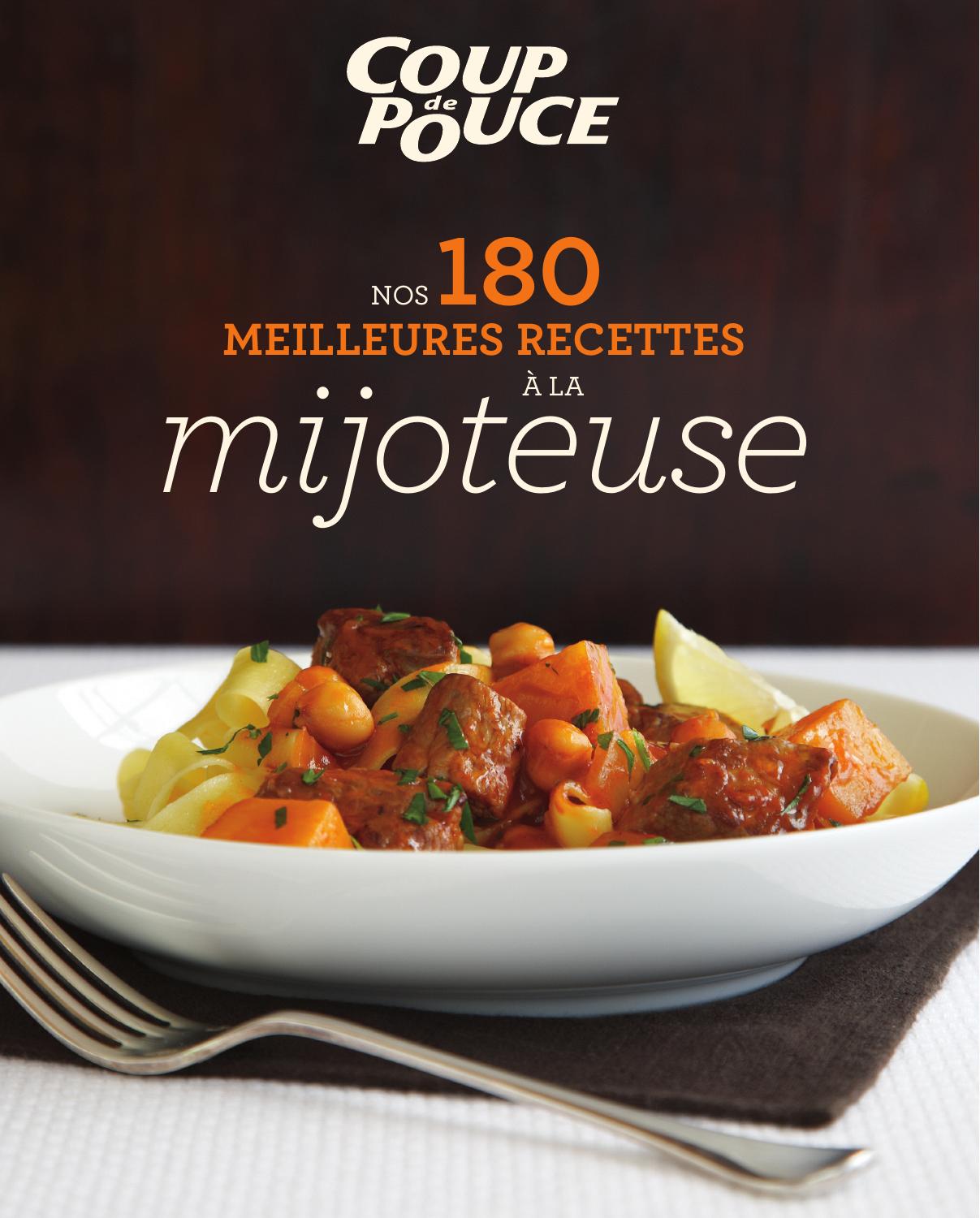 Nos 180 meilleures recettes à la mijoteuse