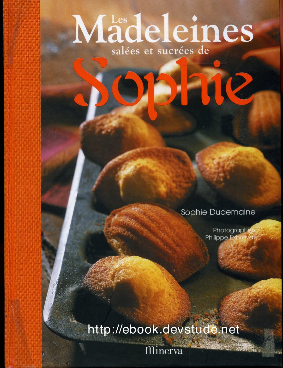 Les madeleines salées et sucrées de Sophie