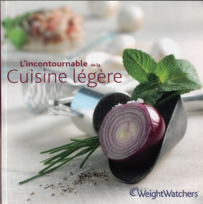 Weight Watcher - L'incontournable de la cuisine legere