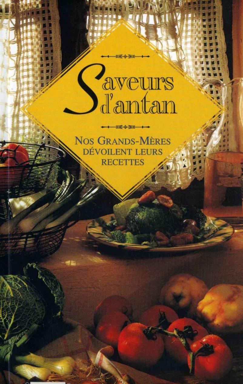 Nos Grands Mères dévoilent leurs Recettes